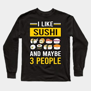 3 People Sushi Long Sleeve T-Shirt